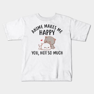 Anime Makes Me Happy You Not So Much Shirt Funny Anime Lover Kids T-Shirt